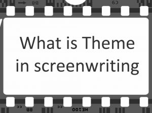 Theme in screenwriting